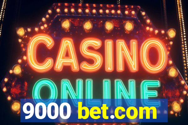 9000 bet.com